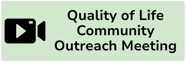 Quality of Life Community Outreach Meeting video